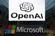 呼和浩特微软称与OpenAI合作关系持续深化 伙伴关系依然稳固